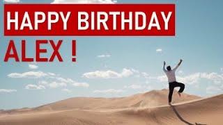 Happy Birthday ALEX! Today is your day!