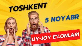 TOSHKENT SHAHAR UY JOY NARXLARI  05.11.2024 | Uy bozori