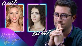 Çağlar Ertuğrul ile "O Mu Bu Mu?" | İbrahim Selim ile Bu Gece