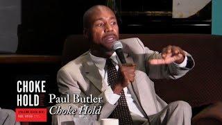 Paul Butler, "Chokehold: Policing Black Men"