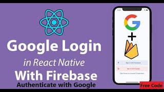 Google Login in React Native with Firebase