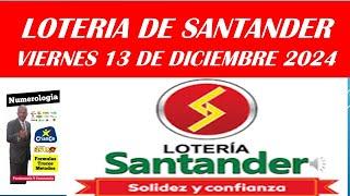  LOTERÍA DE SANTANDER HOY  JC NUMEROLOGIA RESULTADOS LOTERIAS Y CHANCES  Viernes 13 dic 2024 