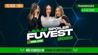 AULÃO SPOILER FUVEST 2025