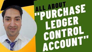 Purchase Ledger Control Account Tutorial | How to Prepare Control Account?