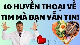 10 Hiểu Lầm Về Sức Khỏe Tim Mạch Bạn Cần Ngừng Tin