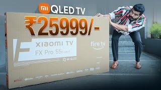Xiaomi QLED TV FX Pro – Fire TV OS From Xiaomi Under ₹30,000?