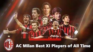 AC MILAN GREATEST XI PLAYERS OF ALL TIME