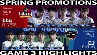 #1 BBQ vs CJ Highlights Game 3 Spring Promotions | bbq OLIVERS vs CJ Entus