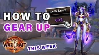 How to Gear Up to 600+ ilvl this week ► WOW: The War Within