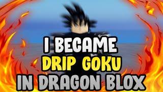 I Became DRIP GOKU in DRAGON BLOX