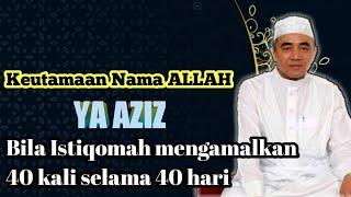 Ijazah Amalan Dzikir Ya Aziz | Kh Muhammad Bakhiet