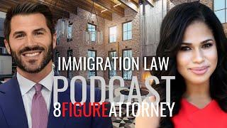 Expert in Immigration Law  - 8 Figure Attorney Podcast (Seth Bader ft. Joseph Wilson)