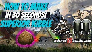 How to make SUPERIOR KIBBLE in ARK Survival Evolved! 30 seconds tutorial