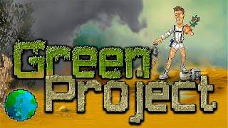 Выживание на Планете ► GREEN PROJECT