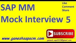 SAP MM Mock Interview 5 by Ganesh Padala | SAP Interviews | Self Evaluation for SAP Jobs | SAP SCM