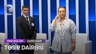 Təsir Dairəsi - 12.02.2025