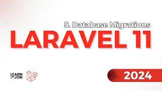 LARAVEL 11 Crash Course for Beginners 2024 | #5 Database Migrations (Web Developer Path)