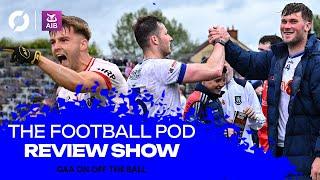 The Football Pod: Tyrone-ness, Smart Monaghan, McStay steps away, Meath deliver, Armagh signs
