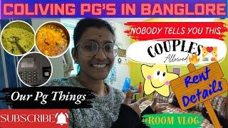 CO-LIVING PG In BANGALORE / PG Touré / Before coming Bangalore must watch video / GIRLS&BOYS PG TOUR