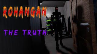 ROHANGAN / The Truth - Roblox | [ Full Walkthrough ]