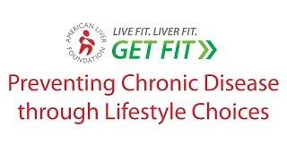 Preventing Chronic Disease through Lifestyle Choices