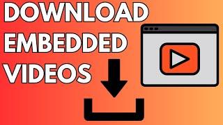 How to Download Embedded Videos From Any Website (2024)