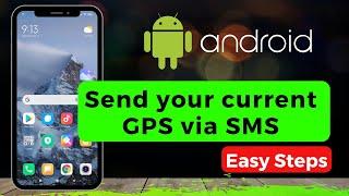 Send your Current GPS Location via SMS in Android !