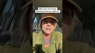 This is why you can’t stop drinking once you start. 