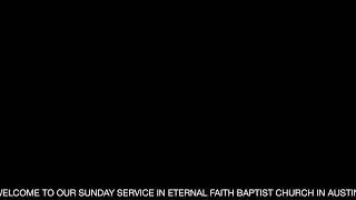 welcome to our sunday service here at faith baptist church in austin tx