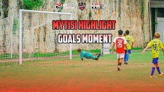  MyTISI Highlight - All IFC Goals Moment 