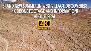 Brand New Summerlin West Village Discovered! 4K Drone Footage And Information! August 2024