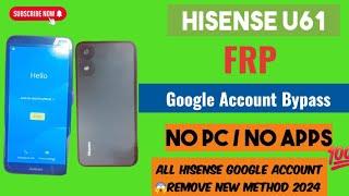 Hisense U61 FRP / Remove Google Account / Remove Gmail 2024 Without PC