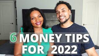 6 Tips For Your Money In 2022