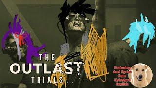 【Outlast Trials】It's been 3000 years.... we're finally playing the outlast trials