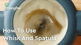 How to use whisk and spatula of Multo® by CookingPal®