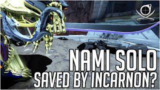 Incarnon Nami Solo - Saved By The Incarnon?! | Warframe (Build)