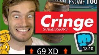 Pewdiepie Cringe Submissions