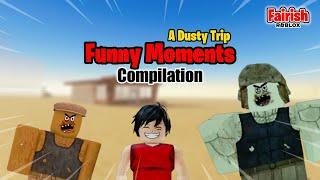 A Dusty Trip Roblox Funny Moments COMPILATION (1-12)