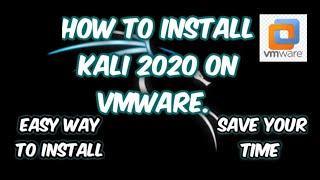 How to install KALI LINUX 2020 On Vmware Workstation|Windows| Install Kali 2020|Easy Way|Save Time