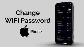 How To Change Wi-Fi Password On iPhone?