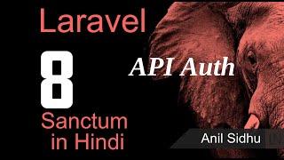 Laravel 8 tutorial in Hindi -  API authentication with Sanctum