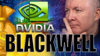 NVDA Stock- Nvidia BLACKWELL SHOWTIME!- Martyn Lucas Investor @MartynLucasInvestorEXTRA