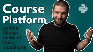 Python Tutorial: Build a Course Platform with Django, HTMX, TailwindCSS and Cloudinary.
