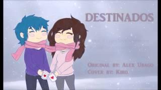 【Kiro】Destinados【Eng Subs】