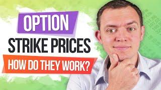 Option Strike Prices - What are They & What Do They Mean