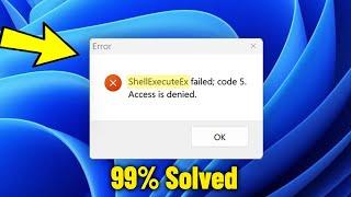 ShellExecuteEx failed When Installing / Opening Programmes in Windows 11/10/8/7 - How To Fix Error 