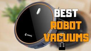 Best Robot Vacuums in 2020 - Top 6 Robot Vacuum Picks