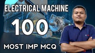 100 Most Imp MCQ of Electrical Machine