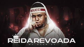 REI DA REVOADA - MC Ryan Sp (Oldilla)