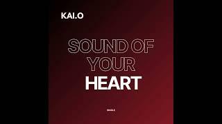 KAI.O - Sound of Your Heart